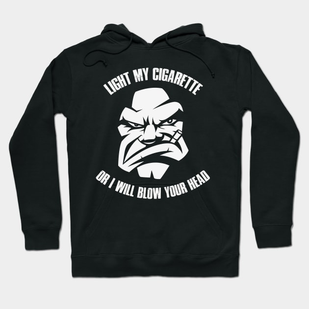 Light My Cigarette Hoodie by Whatastory